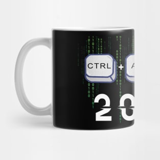 Control Alt Delete 2020 Mug